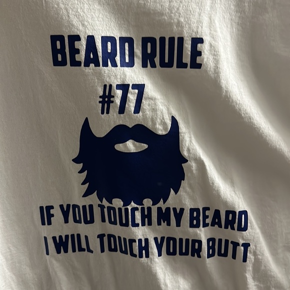 Men’s white tshirt. “If you touch my beard, I will touch your butt”. XL. NWOT - Picture 2 of 4